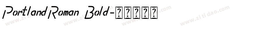 PortlandRoman Bold字体转换
